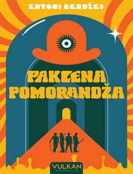 Paklena Pomorandža Entoni Berdžes